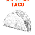 taco drawing easy how to draw sketching artforkidshub site pens sketch pad art line board online animated drawings websites tablet cute sketches step by step doodling gesture beginners simple basic pen free
