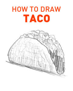 taco drawing easy how to draw sketching artforkidshub site pens sketch pad art line board online animated drawings websites tablet cute sketches step by step doodling gesture beginners simple basic pen free