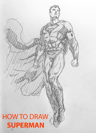 how-to-draw-superman-drawing-easy-simple-fast-sketch-sketching-draws-quick-sketching-pencil-pen-paper-comic-book-comics-superhero-cape-super-man-dc-marvel